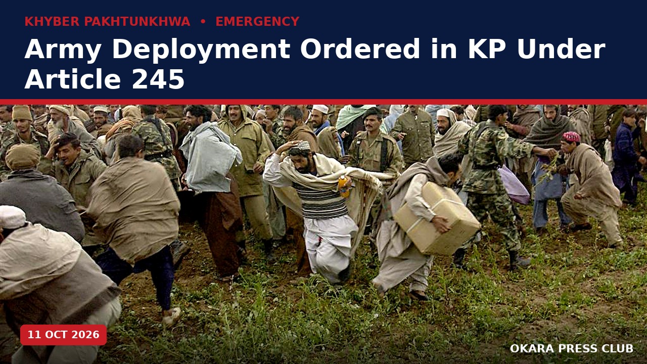 Pakistan Army Deployment Ordered in KP Under Article 245